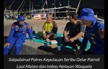 Layanan Polisi 110, Satpolairud Polres Kepulauan Seribu Gelar Patroli Laut Malam dan Imbau Nelayan W